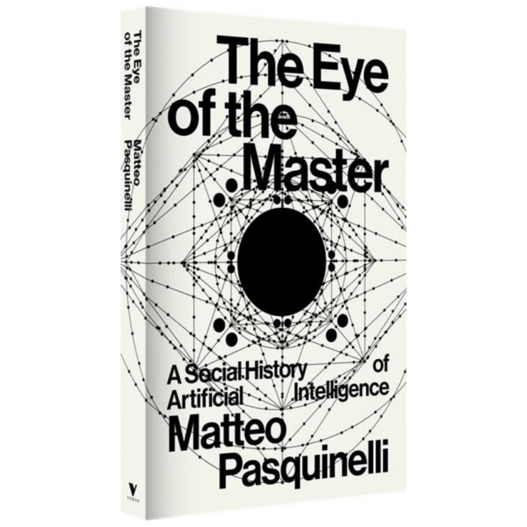 copertina del libro The Eye of the Master di Matteo Pasquinelli